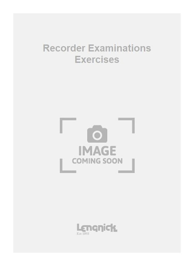 Recorder Examinations Exercises